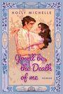„You'll be the Death of me“, Roman. Ein Paar umarmt sich verträumt. Verspielter, romantischer Rahmen.