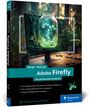 Annett Bergk: Adobe Firefly, Buch