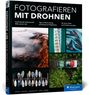 Tobias Fröhner: Fotografieren mit Drohnen, Buch