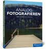Florian Hasubick: Analog fotografieren, Buch