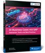 René Kessler: AI Business Cases mit SAP, Buch