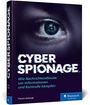 „CYBER SPIONAGE: Wie Nachrichtendienste um Informationen und Kontrolle kämpfen.“ Ein stilisiertes Auge dominiert.