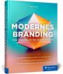 "Modernes Branding: Das Handbuch für starke Marken" steht auf einem Buchcover mit buntem geometrischem Design.