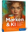 Markus Mallaun: Marken und KI, Buch