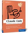 Michael Kofler, Bernd Öggl: Claude Code. Das Praxisbuch für Entwickler und DevOps-Teams. Orange Cover, stilisierte Hand.