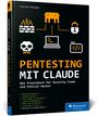 "PENTESTING MIT CLAUDE" von Florian Dalwigk, Praxisbuch für Security-Teams. Symbole: Laptop, Schloss, Totenkopf, Feuer.