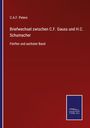 C.A.F. Peters: Briefwechsel zwischen C.F. Gauss und H.C. Schumacher, Fünfter und sechster Band. Dunkelroter Hintergrund, blaues Logo.