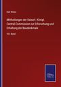 Karl Weiss: Mittheilungen der Kaiserl. Königl. Central-Commission zur Erforschung und Erhaltung der Baudenkmale, Buch
