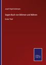 Josef Virgil Grohmann: Sagen-Buch von Böhmen und Mähren, Buch