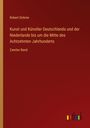 Robert Dohme: Kunst und Künstler Deutschlands und der Niederlande bis um die Mitte des Achtzehnten Jahrhunderts, Buch