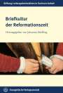 : Briefkultur der Reformationszeit, Buch