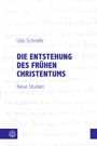 Udo Schnelle: Die Entstehung des frühen Christentums, Buch