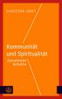 Christoph Joest: Kommunität und Spiritualität, Buch