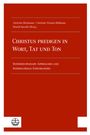 : Christus predigen - in Wort, Tat und Ton, Buch