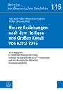 : Unsere Beziehungen nach dem Heiligen und Großen Konzil von Kreta 2016, Buch