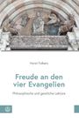 Horst Folkers: Freude an den vier Evangelien, Buch