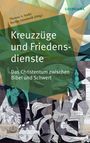 : Kreuzzüge und Friedensdienste, Buch