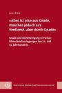 Jonas Frank: 'Alles ist also aus Gnade, manches jedoch aus Verdienst, aber durch Gnade', Buch