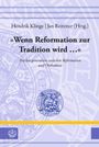 'Wenn Reformation zur Tradition wird ...', Buch