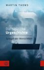 „Martin Thoms. Die biblische Urgeschichte. Spiegel der Menschheit.“ Wolkenhintergrund mit großem hebräischen Buchstaben.