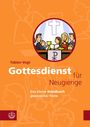 „Fabian Vogt: Gottesdienst für Neugierige. Das kleine Handbuch geistreicher Feste“ auf orangefarbenem Hintergrund.