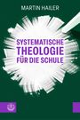 „SYSTEMATISCHE THEOLOGIE FÜR DIE SCHULE“ in lila Text auf weißem, abstraktem Hintergrund. Ein lila Logo unten.
