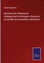 Samuel Sugenheim: Geschichte der Aufhebung der Leibeigenschaft und Hörigkeit in Europa bis um die Mitte des neunzehnten Jahrhunderts, Buch