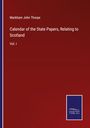 Markham John Thorpe: Calendar of the State Papers, Relating to Scotland, Buch