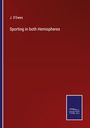 J. D'Ewes: Sporting in both Hemispheres, Buch