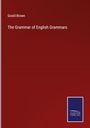 Goold Brown: The Grammar of English Grammars, Buch