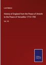 Lord Mahon: History of England from the Peace of Utrecht to the Peace of Versailles 1713-1783, Buch