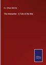 G. J. Whyte Melville: The Interpreter - A Tale of the War, Buch