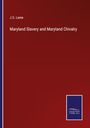 J. S. Lame: Maryland Slavery and Maryland Chivalry, Buch