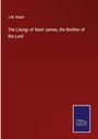 J. M. Neale: The Liturgy of Saint James, the Brother of the Lord, Buch