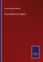 Horatio Nelson Robinson: Key to Robinson's Algebra, Buch