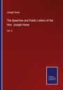 Joseph Howe: The Speeches and Public Letters of the Hon. Joseph Howe, Buch