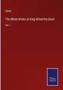 Alfred: The Whole Works of King Alfred the Great, Buch