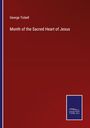 George Tickell: Month of the Sacred Heart of Jesus, Buch