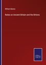 William Barnes: Notes on Ancient Britain and the Britons, Buch