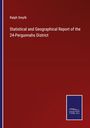 Ralph Smyth: Statistical and Geographical Report of the 24-Pergunnahs District, Buch
