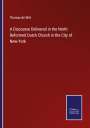 Thomas De Witt: A Discourse Delivered in the North Reformed Dutch Church in the City of New-York, Buch