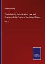 Alfred Conkling: The Admiralty Jurisdication, Law and Practice of the Courts of the United States, Buch