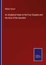 William Stroud: An Analytical Index to the Four Gospels and the Acts of the Apostles, Buch