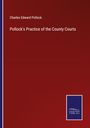 Charles Edward Pollock: Pollock's Practice of the County Courts, Buch