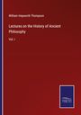 William Hepworth Thompson: Lectures on the History of Ancient Philosophy, Buch