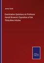 James Gorle: Examination Questions on Professor Harold Browne's Exposition of the Thirty-Nine Articles, Buch