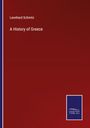 Leonhard Schmitz: A History of Greece, Buch