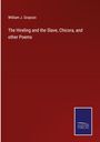 William J. Grayson: The Hireling and the Slave, Chicora, and other Poems, Buch