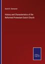 David D. Demarest: History and Characteristics of the Reformed Protestant Dutch Church, Buch