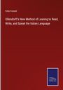 Felix Foresti: Ollendorff's New Method of Leaning to Read, Write, and Speak the Italian Language, Buch